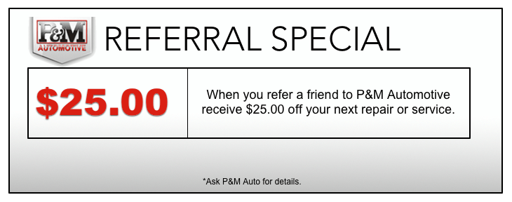 P&M Automotive Referral Special - PM Automotive